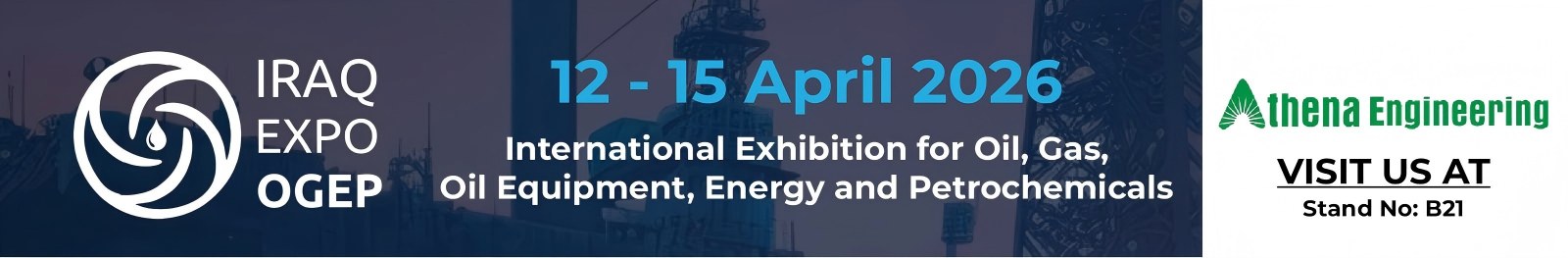 Tham gia cùng Athena Engineering & Teffiko tại IRAQ EXPO OGEP 2026